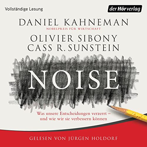 Noise Audiolivro Por Daniel Kahneman, Olivier Sibony, Cass R. Sunstein capa