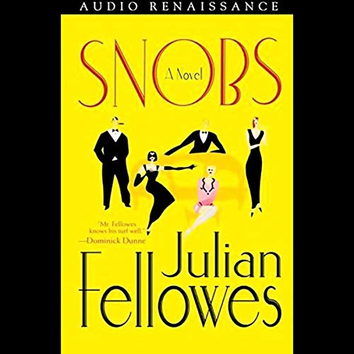 Snobs Audiolibro Por Julian Fellowes arte de portada