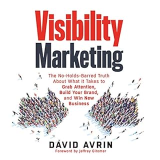 Visibility Marketing Audiobook By David Avrin, Jeffrey Gitomer - foreword cover art