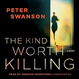 The Kind Worth Killing Audiobook By Peter Swanson cover art