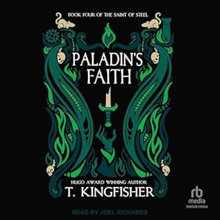 Paladin's Faith Audiobook By T. Kingfisher cover art