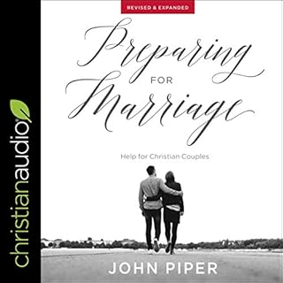 Preparing for Marriage Audiobook By John Piper cover art