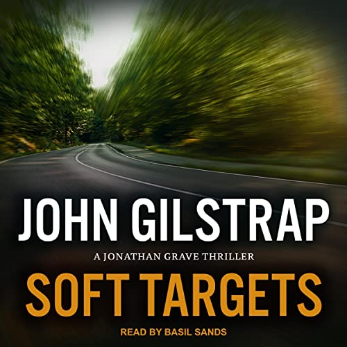 Soft Targets Audiobook By John Gilstrap cover art