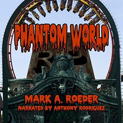 Phantom World Audiobook By Mark A. Roeder cover art