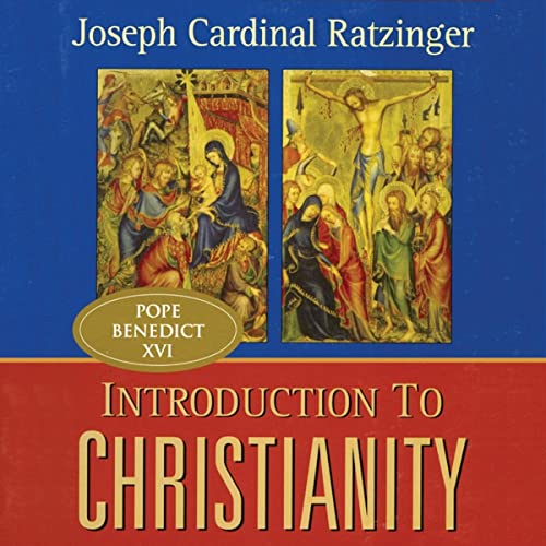 Introduction To Christianity (2nd Edition) Audiobook By Cardinal Joseph Ratzinger, Pope Benedict XVI cover art