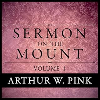 Sermon on the Mount Audiobook By Arthur W. Pink cover art