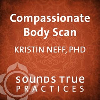 Compassionate Body Scan Audiolibro Por Kristin Neff arte de portada