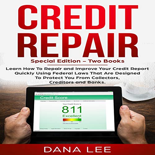 Credit Repair: Special Edition - Two Books Audiobook By Dana Lee cover art