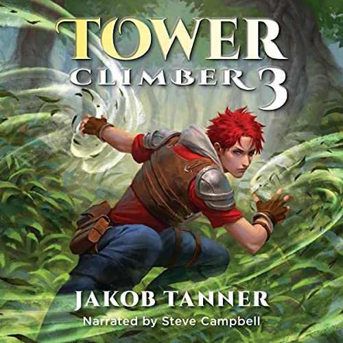 Tower Climber 3 Audiobook By Jakob Tanner cover art