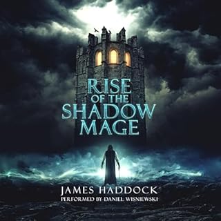 Rise of the Shadow Mage Audiobook By James Haddock cover art