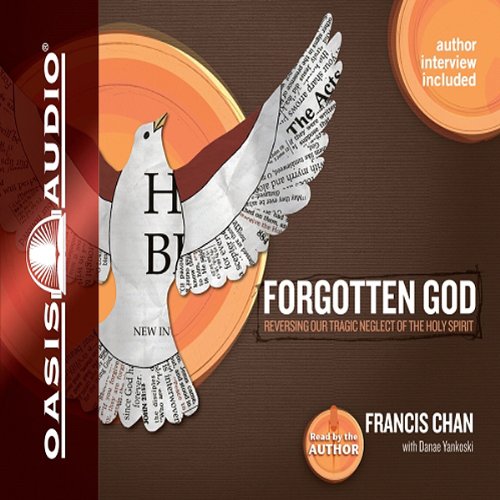 Forgotten God Audiobook By Francis Chan cover art