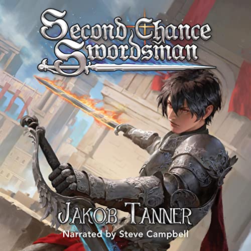 Second Chance Swordsman Audiobook By Jakob Tanner cover art