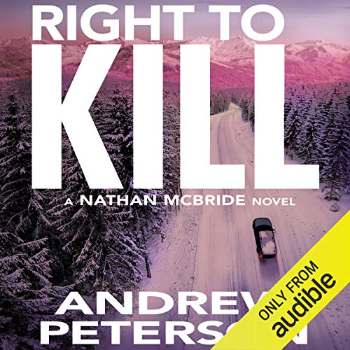 Right to Kill Audiobook By Andrew Peterson cover art