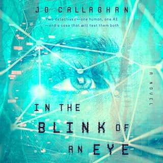 In the Blink of an Eye Audiobook By Jo Callaghan cover art