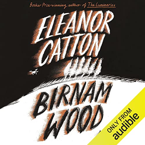 Birnam Wood Audiolibro Por Eleanor Catton arte de portada