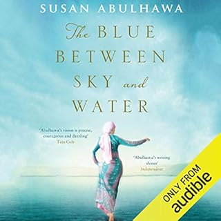 The Blue Between Sky and Water Audiobook By Susan Abulhawa cover art