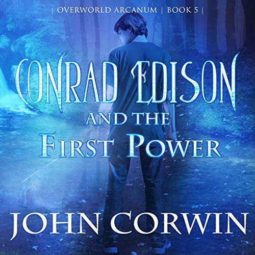 Conrad Edison and the First Power Audiolibro Por John Corwin arte de portada