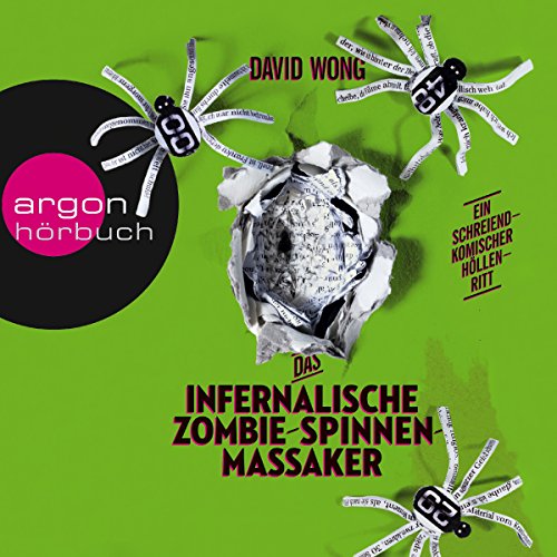 Das infernalische Zombie-Spinnen-Massaker Audiobook By David Wong cover art