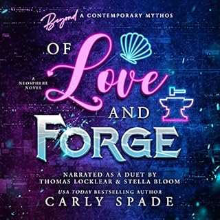 Of Love and Forge Audiobook By Carly Spade cover art