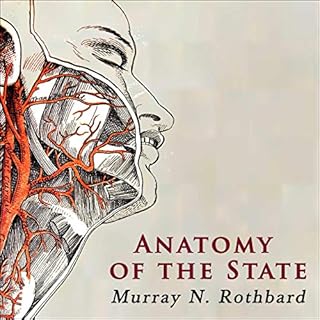 The Anatomy of the State (LvMI) Audiolibro Por Murray N. Rothbard arte de portada