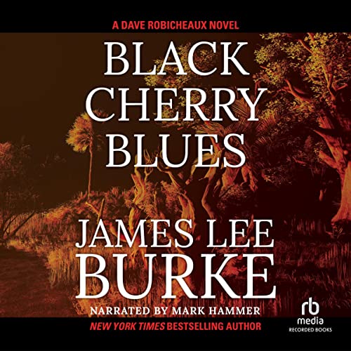 Black Cherry Blues Audiolibro Por James Lee Burke arte de portada