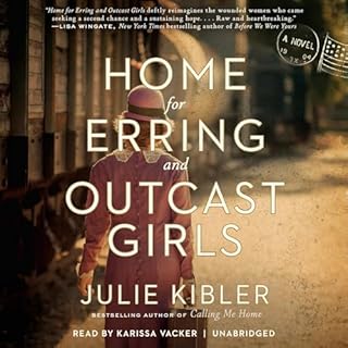 Home for Erring and Outcast Girls Audiobook By Julie Kibler cover art