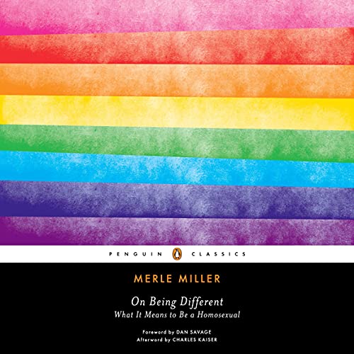 On Being Different Audiobook By Merle Miller, Charles Kaiser - afterword, Dan Savage - foreword cover art