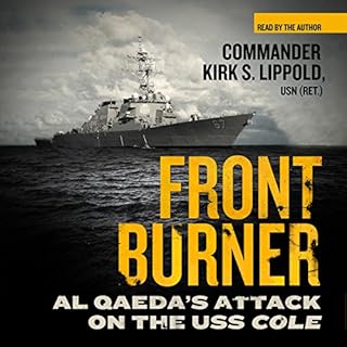 Front Burner Audiolibro Por Commander Kirk S. Lippold USN (Ret.) arte de portada