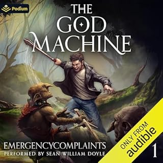 The God Machine: An Isekai LitRPG Audiolibro Por EmergencyComplaints arte de portada