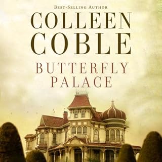 Butterfly Palace Audiobook By Colleen Coble cover art