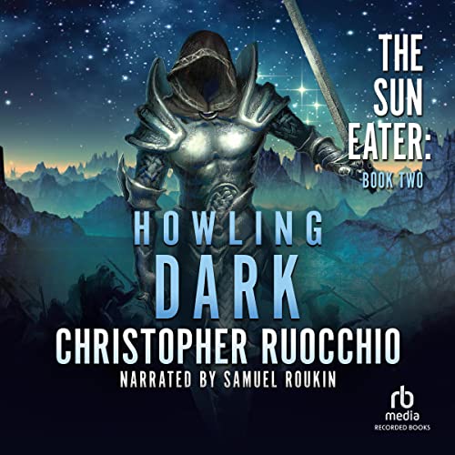 Howling Dark Audiobook By Christopher Ruocchio cover art