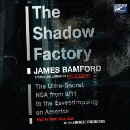 The Shadow Factory Audiobook By James Bamford cover art