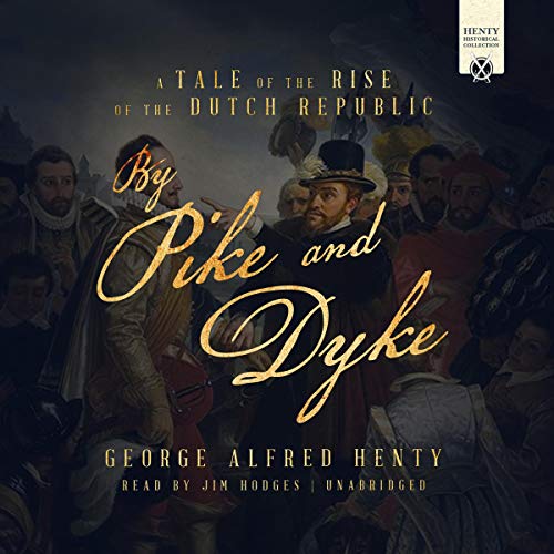 By Pike and Dyke Audiolibro Por G. A. Henty arte de portada