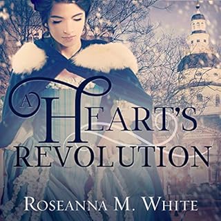 A Heart's Revolution Audiobook By Roseanna M. White cover art