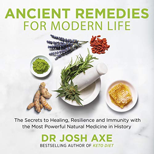 Ancient Remedies for Modern Life Audiolibro Por Dr Josh Axe arte de portada