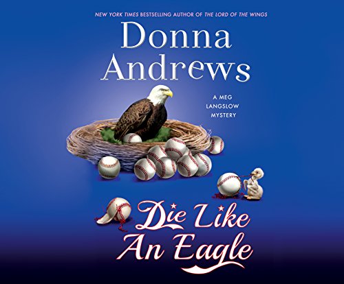 Die Like an Eagle Audiobook By Donna Andrews cover art