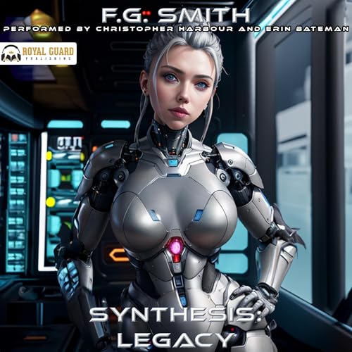 Synthesis: Legacy Audiobook By F.G. Smith cover art