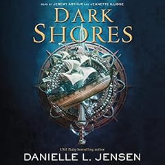 Dark Shores Audiobook By Danielle L. Jensen cover art