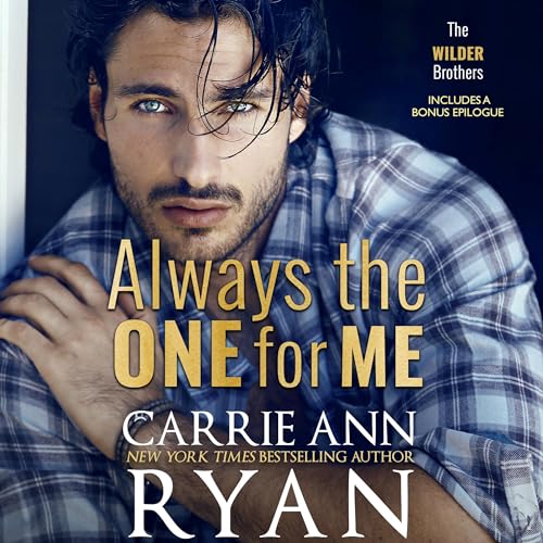 Always the One for Me Audiobook By Carrie Ann Ryan cover art