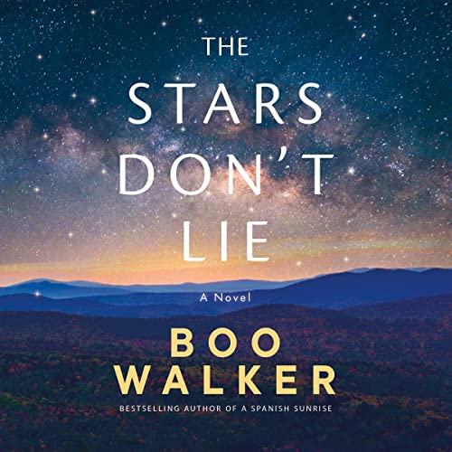 The Stars Don't Lie Audiolibro Por Boo Walker arte de portada