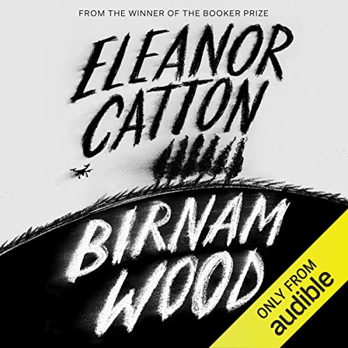 Birnam Wood Audiolibro Por Eleanor Catton arte de portada