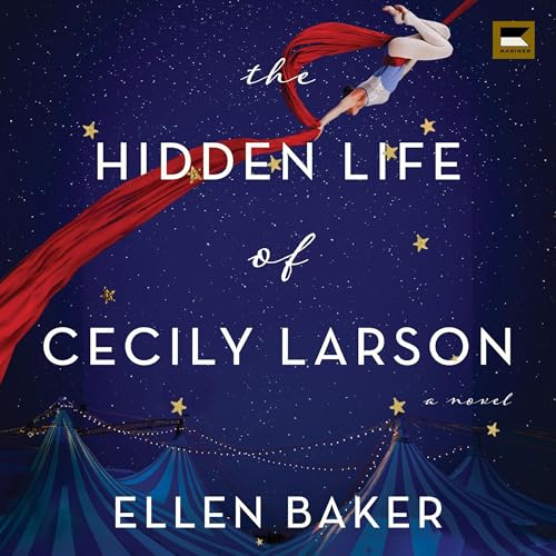 The Hidden Life of Cecily Larson Audiobook By Ellen Baker cover art