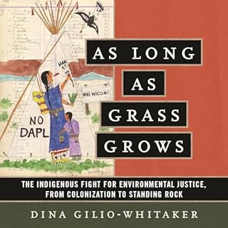 As Long as Grass Grows Audiobook By Dina Gilio-Whitaker cover art