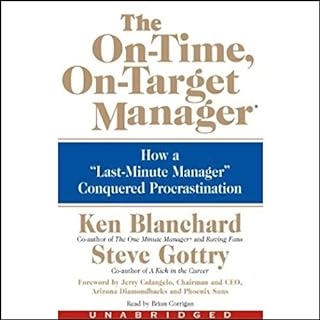 The On-Time, On-Target Manager Audiobook By Ken Blanchard, Steve Gottry cover art