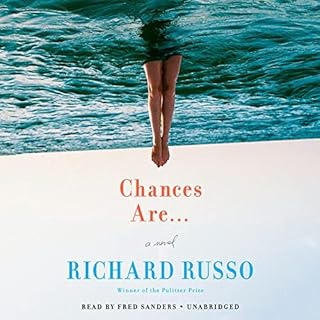 Chances Are... Audiobook By Richard Russo cover art