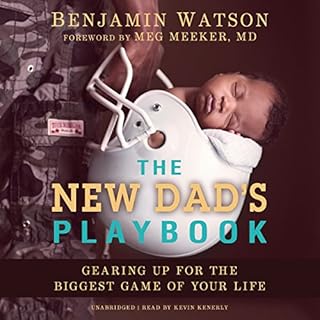 The New Dad's Playbook Audiolibro Por Benjamin Watson, Meg Meeker MD - foreword, Kirsten Watson - introduction arte de portad