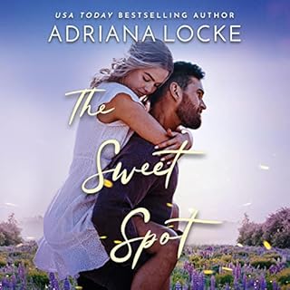 The Sweet Spot Audiobook By Adriana Locke cover art