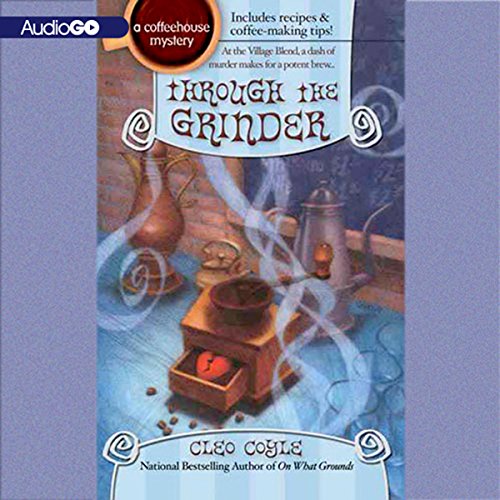 Through the Grinder Audiobook By Cleo Coyle cover art