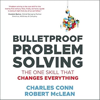 Bulletproof Problem Solving Audiobook By Charles Conn, Robert McLean cover art