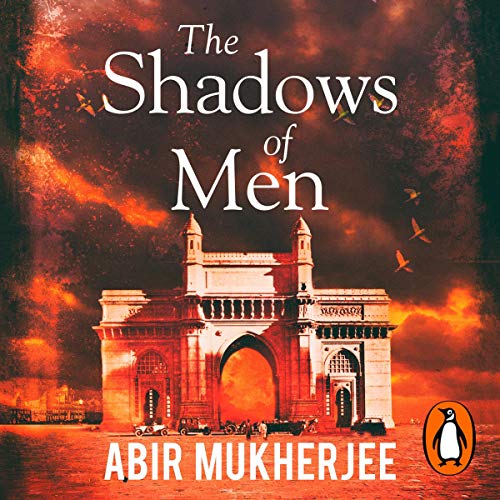 The Shadows of Men Audiobook By Abir Mukherjee cover art